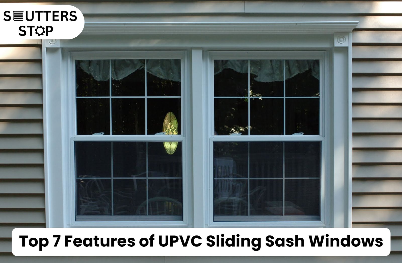 Top 7 Features of UPVC Sliding Sash Windows